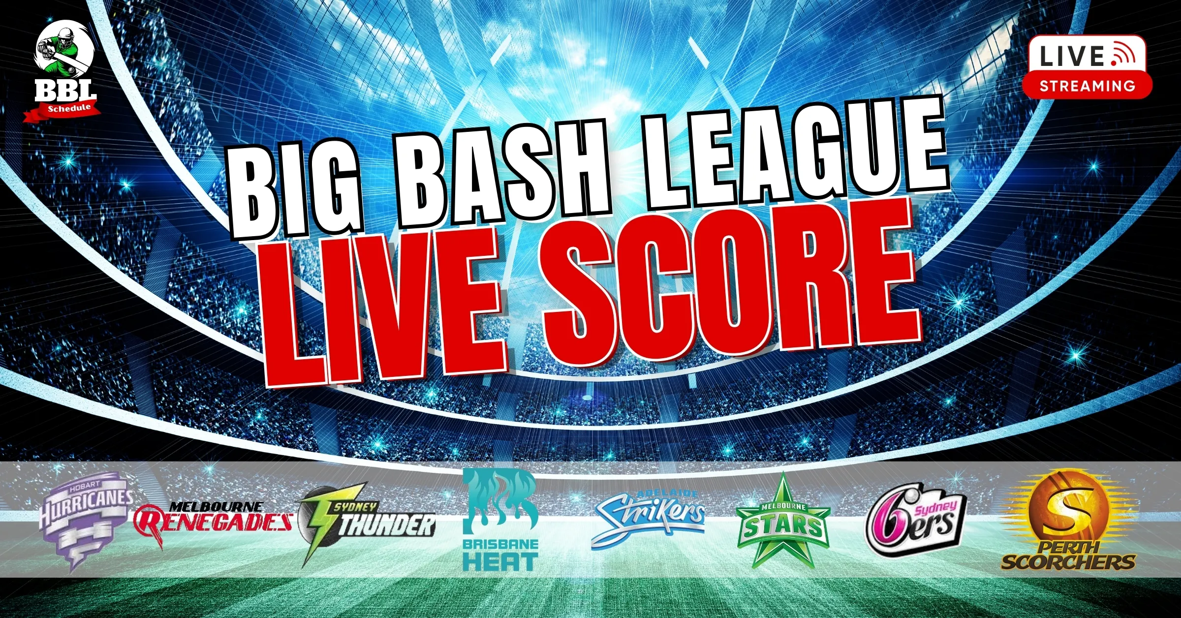 BBL 2025-26 Live Score Today – Match Updates & Scorecard BBL Live Score Today