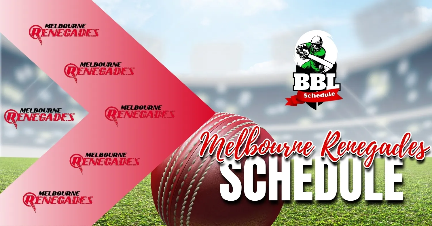 Melbourne Renegades Schedule 2025-26 – Unmissable BBL Fixtures! Melbourne Renegades Schedule