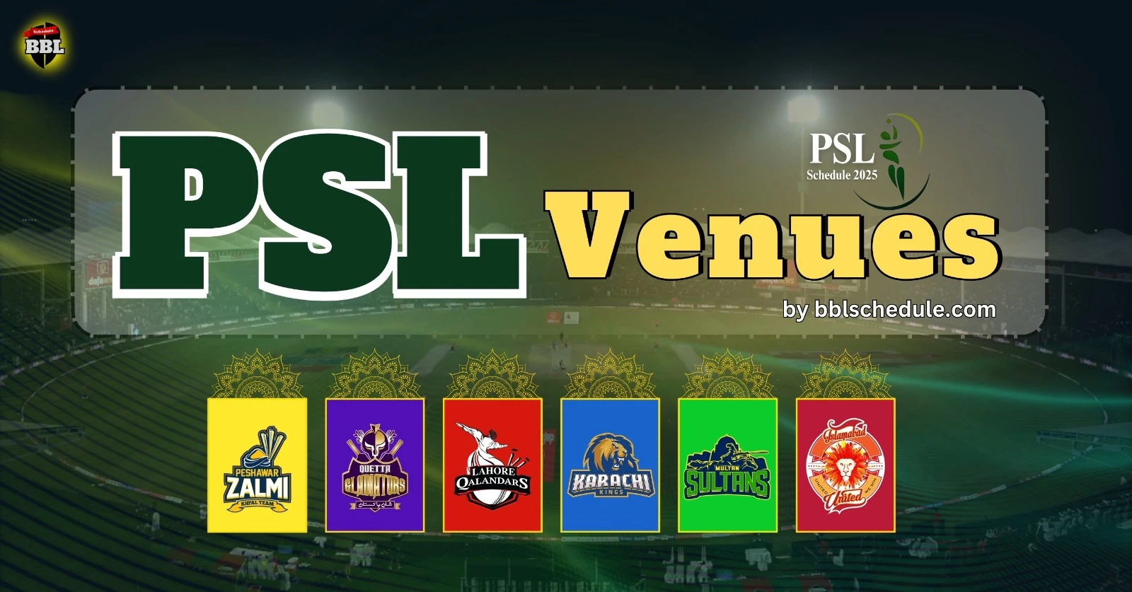 PSL 2025 Venues and Grounds – Pakistan Super League 10