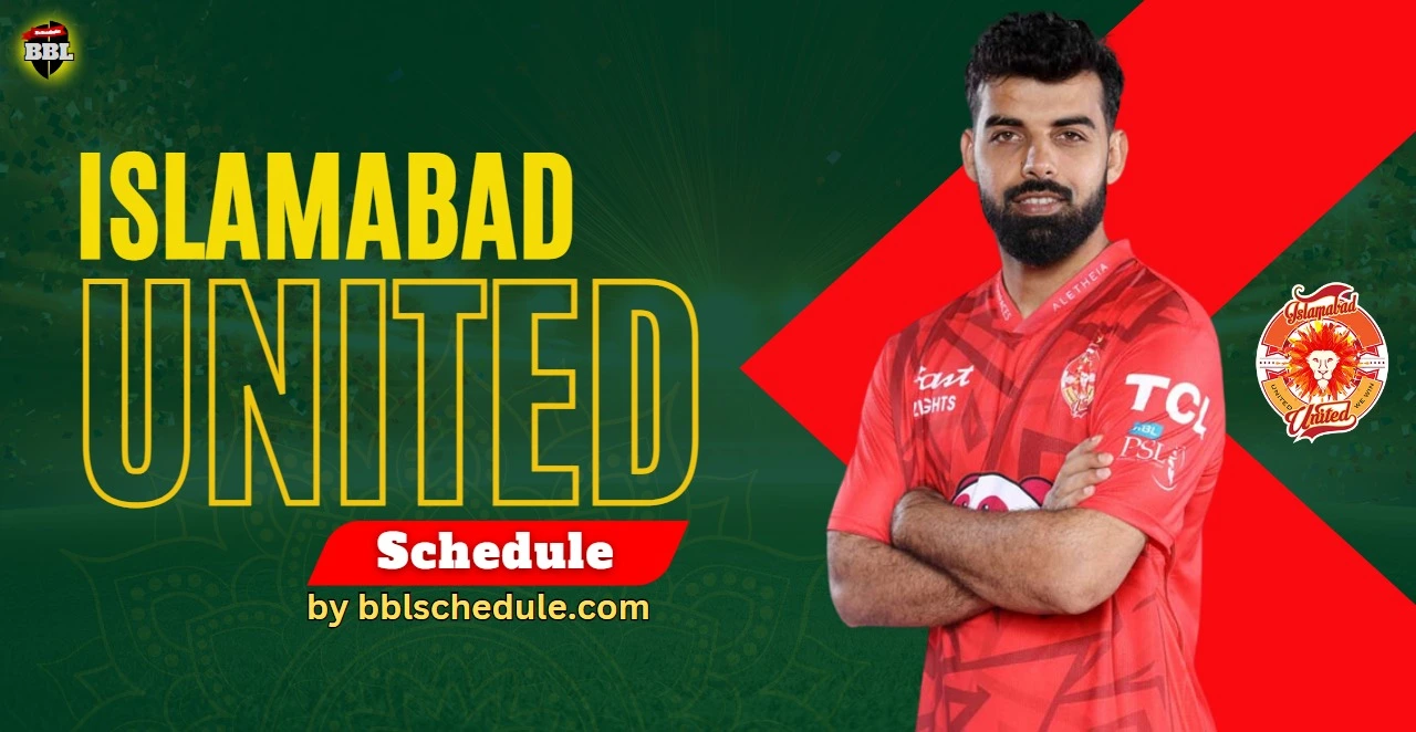 Islamabad United Schedule 2025 – IU Fixture For PSL 10