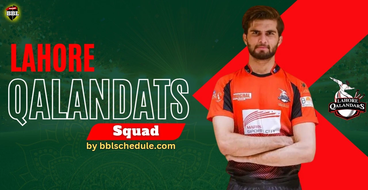 Lahore Qalandars Squad PSL 10 – Complete Players List Announced 2025