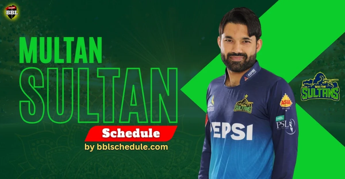 Multan Sultans Schedule 2025 – MS Fixture For PSL 10